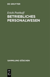 Betriebliches Personalwesen - Erich Potthoff