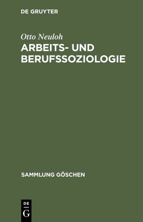 Arbeits- und Berufssoziologie - Otto Neuloh