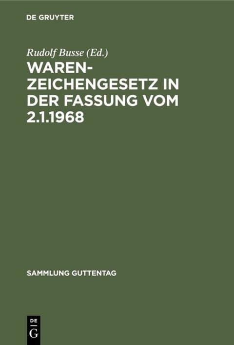 Warenzeichengesetz in der Fassung vom 2.1.1968 - 