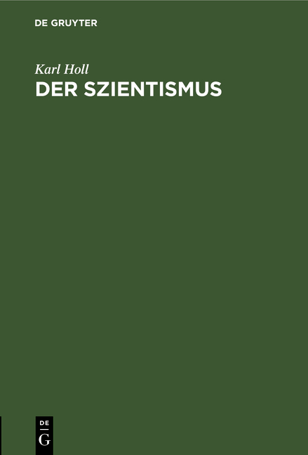 Der Szientismus - Karl Holl