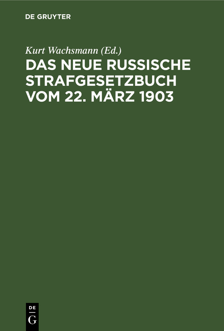 Das neue russische Strafgesetzbuch vom 22. M&auml;rz 1903 - 