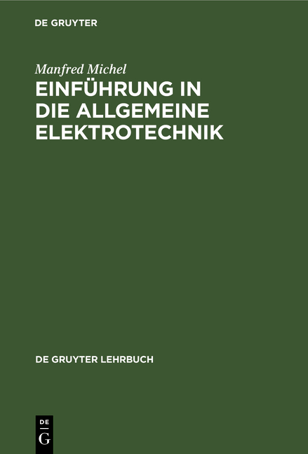 Einf&uuml;hrung in die allgemeine Elektrotechnik - Manfred Michel