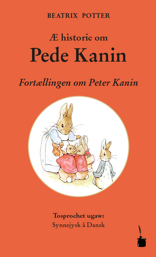 Æ historie om Pede Kanin / Fortællingen om Peter Kanin