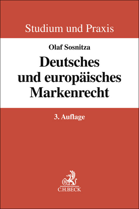 Deutsches und europ&auml;isches Markenrecht - Olaf Sosnitza
