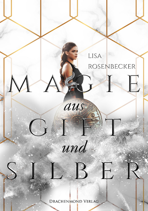 Magie aus Gift und Silber - Lisa Rosenbecker