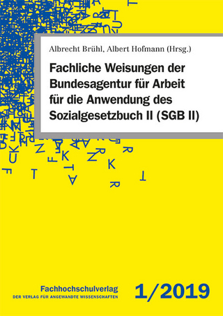 Fachliche Weisungen der Bundesagentur für Arbeit für die Anwendung des Sozialgesetzbuch II (SGB II)