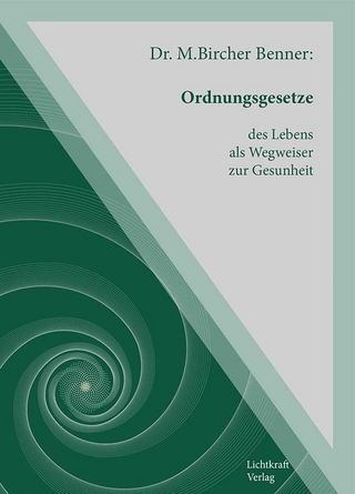 Ordnungsgesetze des Lebens als Wegweiser zur Gesundheit