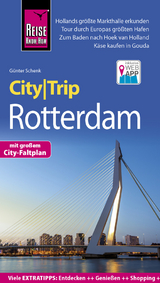 Reise Know-How CityTrip Rotterdam - G&uuml;nter Schenk