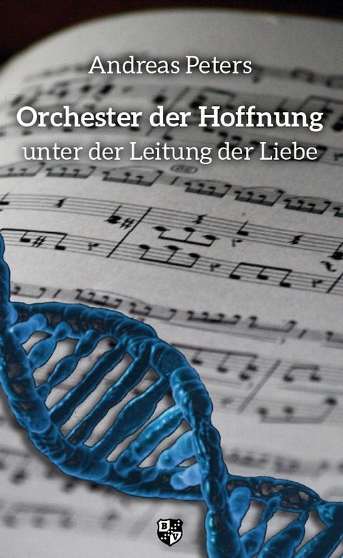 Orchester der Hoffnung - Andreas Andrej Peters