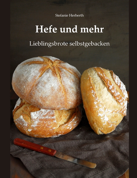 Hefe und mehr - Stefanie Herberth