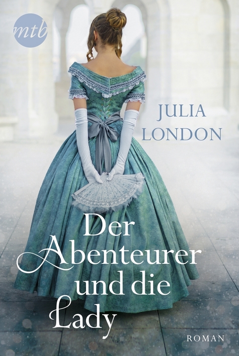 Der Abenteurer und die Lady - Julia London