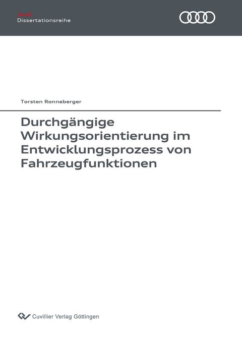 Durchg&auml;ngige Wirkungsorientierung im Entwicklungsprozess von Fahrzeugfunktionen - Torsten Ronneberger