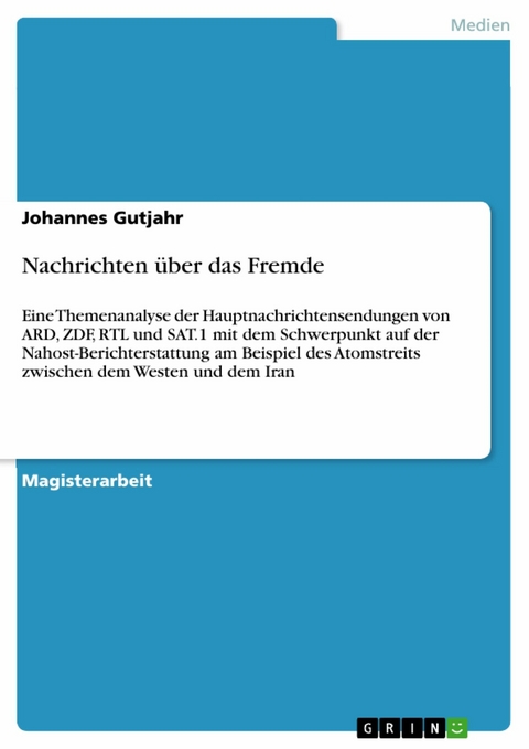 Nachrichten &uuml;ber das Fremde - Johannes Gutjahr