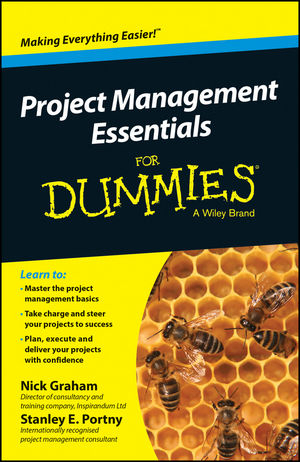 Project Management Essentials For Dummies, Australian and New Zealand Edition - Nick Graham, Stanley E. Portny