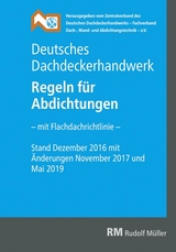 Deutsches Dachdeckerhandwerk - Regeln für Abdichtungen - 