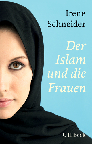 Beck'sche Reihe / Der Islam und die Frauen