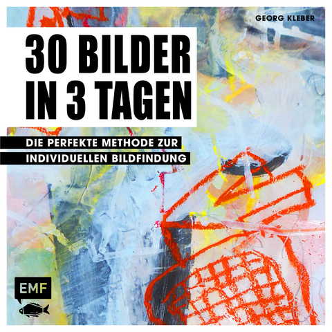 30 Bilder in 3 Tagen - Georg Kleber