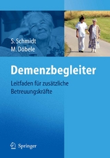 Demenzbegleiter - Simone Schmidt, Martina D&ouml;bele
