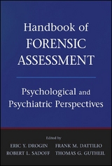 Handbook of Forensic Assessment - Eric Y. Drogin, Frank M. Dattilio, Robert L. Sadoff, Thomas G. Gutheil