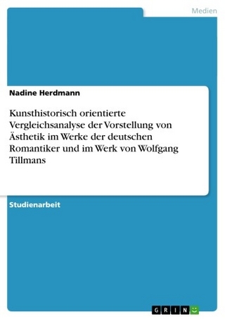 Kunsthistorisch orientierte Vergleichsanalyse der Vorstellung von Ästhetik im Werke der deutschen Romantiker und im Werk von Wolfgang Tillmans
