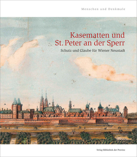 Kasematten und St. Peter an der Sperr