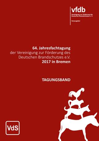 64. Jahresfachtagung der Vereinigung zur Förderung des Deutschen Brandschutzes e.V. 2017 in Bremen