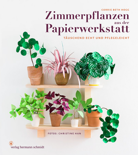 Zimmerpflanzen aus der Papierwerkstatt - Corrie Beth Hogg