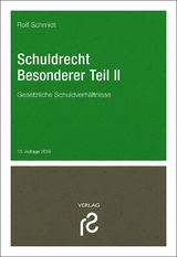Schuldrecht Besonderer Teil II - Rolf Schmidt