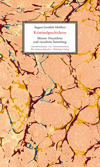 Kriminalgeschichten - August Gottlieb Mei&szlig;ner