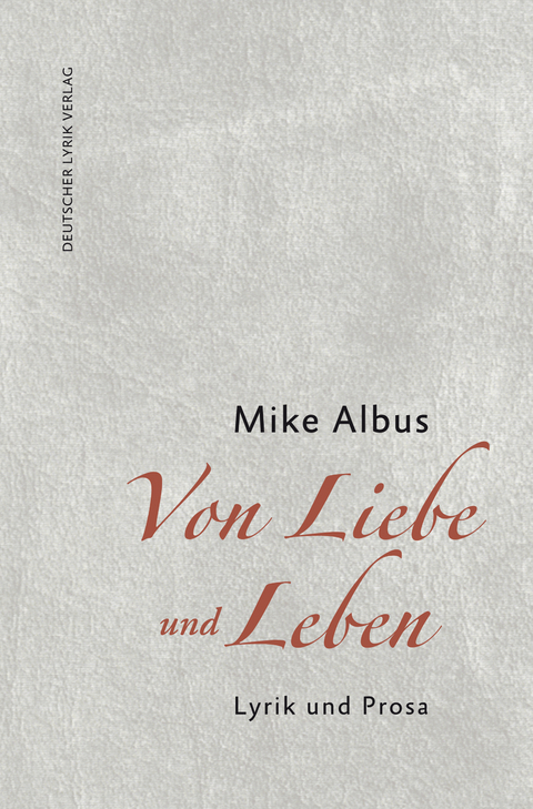 Von Liebe und Leben - Mike Albus