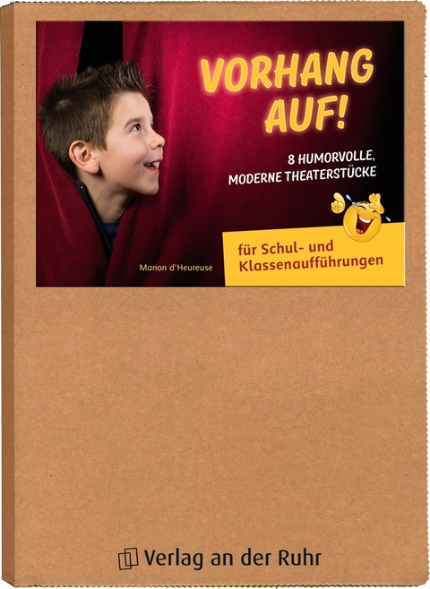 Vorhang auf! 8 humorvolle, moderne Theaterst&uuml;cke - Manon D&acute;Heureuse