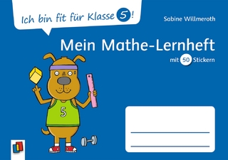 Ich bin fit für Klasse 5! Mein Mathe–Lernheft