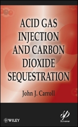 Acid Gas Injection and Carbon Dioxide Sequestration - John J. Carroll