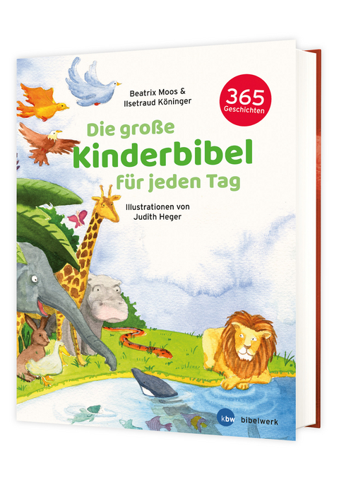 Die gro&szlig;e Kinderbibel f&uuml;r jeden Tag - Beatrix Moos, Ilsetraud K&ouml;ninger