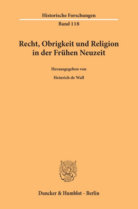 Recht, Obrigkeit und Religion in der Fr&uuml;hen Neuzeit. - 