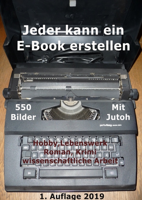 Jeder kann ein E-Book erstellen - Rudolf Ruf