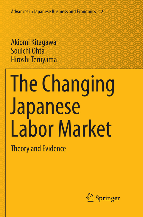 The Changing Japanese Labor Market - Akiomi Kitagawa, Souichi Ohta, Hiroshi Teruyama
