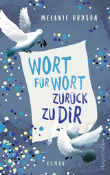 Wort f&uuml;r Wort zur&uuml;ck zu dir - Melanie Hudson