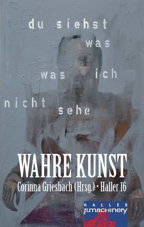 HALLER 16: WAHRE KUNST - 
