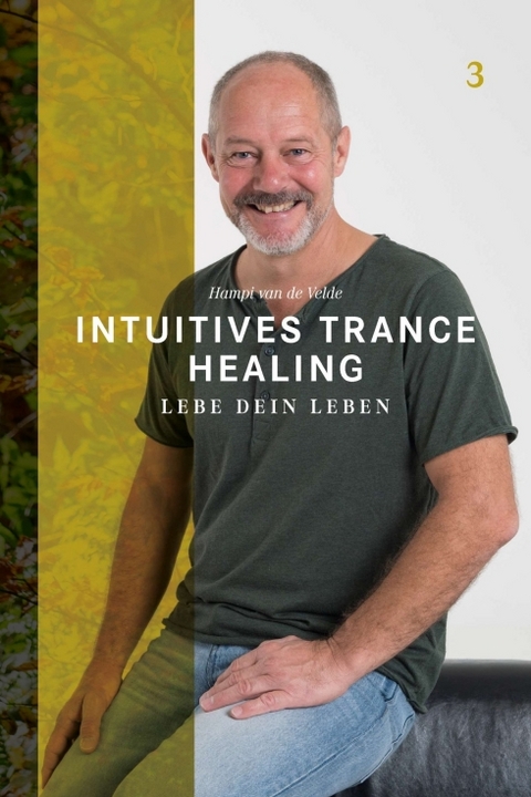 Intuitives Trance Healing - Hampi van de Velde