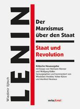 Der Marxismus &uuml;ber den Staat / Staat und Revolution - Wladimir Iljitsch Lenin