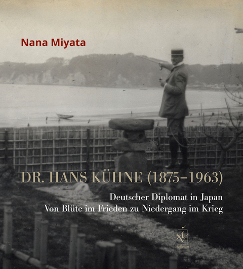 Dr. Hans K&uuml;hne (1875&ndash;1963) - Nana Miyata