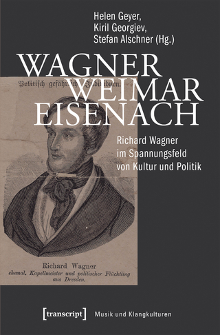 Wagner – Weimar – Eisenach