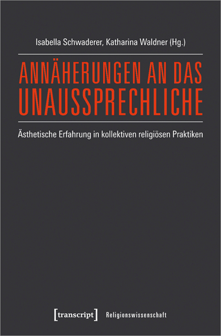 Annäherungen an das Unaussprechliche