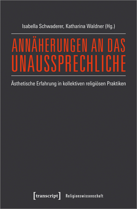 Ann&auml;herungen an das Unaussprechliche - 