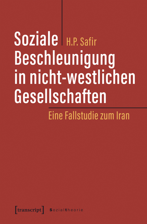 Soziale Beschleunigung in nicht-westlichen Gesellschaften - Hassan Poorsafir
