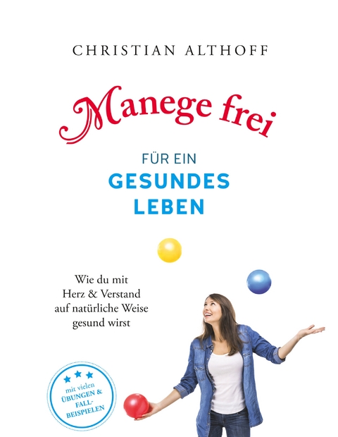 Manege frei f&uuml;r ein gesundes Leben - Christian Althoff