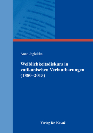 Weiblichkeitsdiskurs in vatikanischen Verlautbarungen (1880–2015)