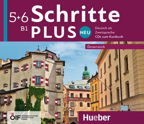 Schritte plus Neu 5+6 &ndash; &Ouml;sterreich - Silke Hilpert, Marion Kerner, Jutta Orth-Chambah, Angela Pude, Anne Robert, Anja Sch&uuml;mann, Franz Specht, D&ouml;rte Weers