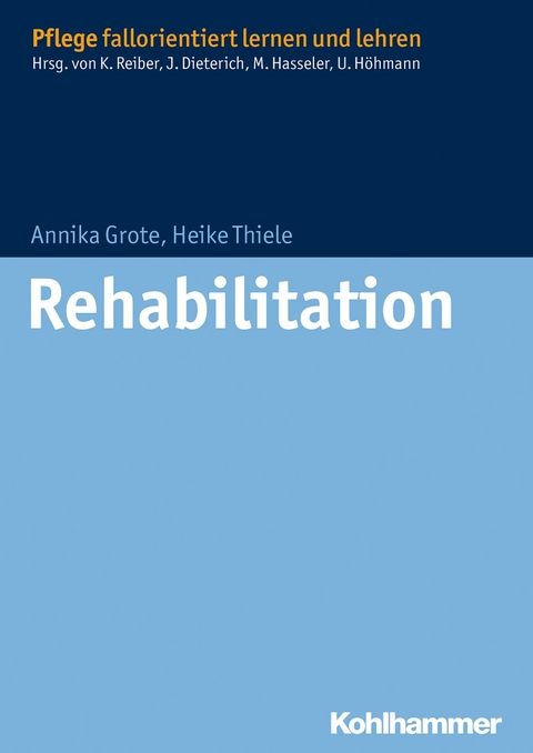 Rehabilitation - Heike Thiele, Annika Grote
